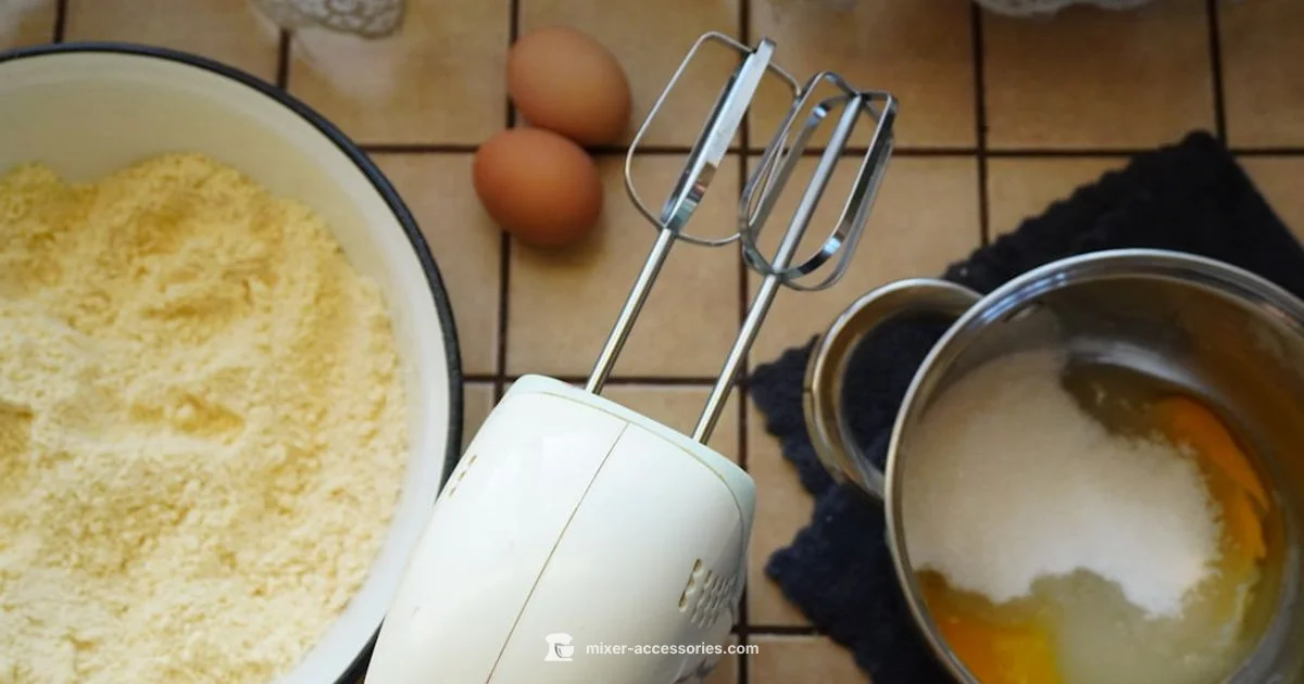 Hand Mixer Guide - Mixer Accessories